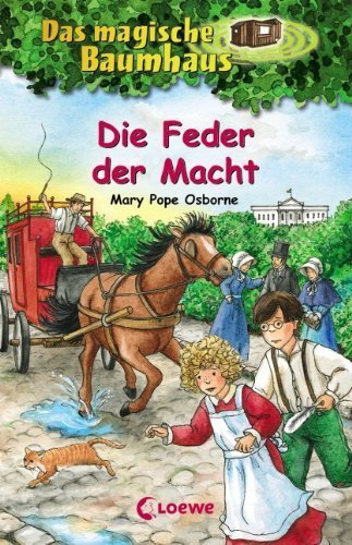 Das magische Baumhaus, 45: Die Feder der Macht von Mary Pope Osborne (16. Januar 2013) Gebundene Ausgabe