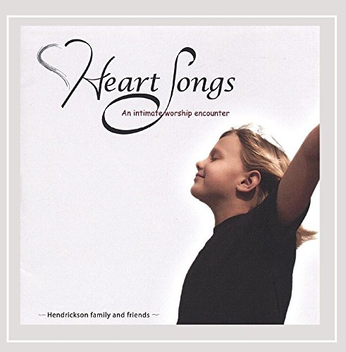 Heart Songs: Intimate Worship Encounter