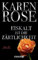 Eiskalt ist die Zärtlichkeit: Unwiderstehlicher Romantic Thrill von Bestseller-Autorin Karen Rose (Die Chicago-Reihe 1)