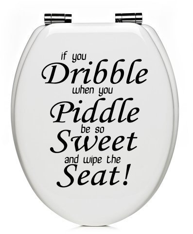 Toilet Seat Bathroom Quote/Words Wall Art Decal Sticker If You Dribble 17 Colours Available (Black)