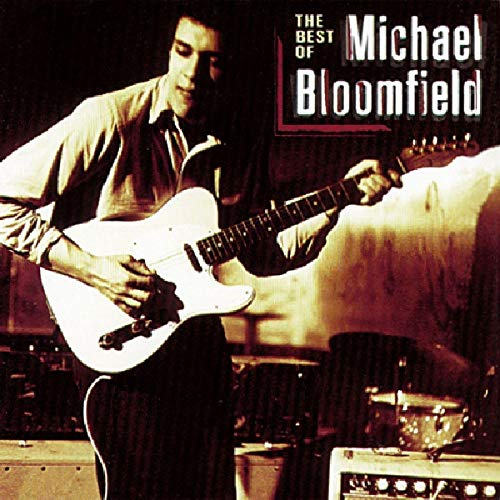 Best of Mike Bloomfield