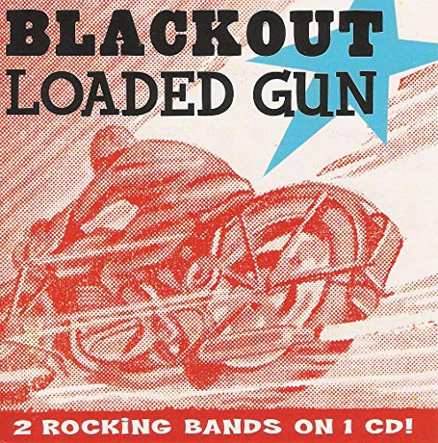 Blackout & Loaded Gun - Split
