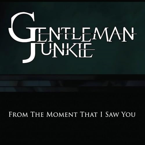 From the Moment That I Saw You