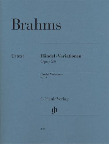 Händel-Variationen op. 24; Klavier 2 ms: Besetzung: Klavier zu zwei Händen (G. Henle Urtext-Ausgabe)
