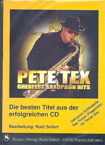 Pete Tex - greatest Saxophone Hits: für Klavier/Keyboard/Akkordeon mit