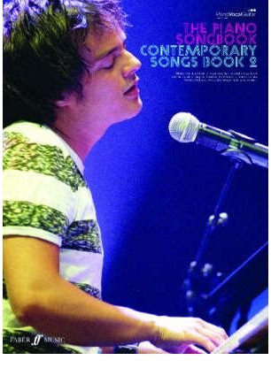 The Piano Songbook: Contemporary Songs: Bk. 2: Over Twenty Classic Songs Arranged for Piano, Voice and Guitar from Jamie Cullum, Damien Rice, Amy Winehouse, Norah Jones, The Scissor Sisters are More (Paperback) - Common