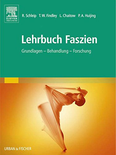 Lehrbuch Faszien: Grundlagen, Forschung, Behandlung (KIM - Lehrbuch - Urban & Fischer Verlag)