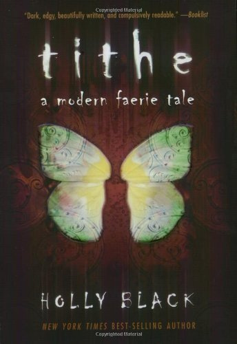 Tithe: A Modern Faerie Tale by Holly Black (2004) Paperback