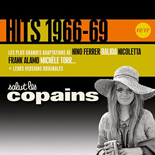 Salut les Copains Hits 1966-69 (Vo/Vf)