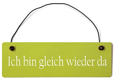 Homeyourself Ich Bin gleich Wieder da Dekoschild Türschild grün mit Draht