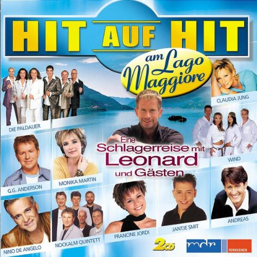 Hit auf Hit am Lago Maggiore-Leonard und Gäste