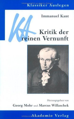 Klassiker auslegen, Bd. 17/18: Immanuel Kant: Kritik der reinen Vernunft