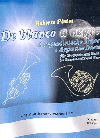 De Blanco a Negro - 4 Argentinische Duos. Trompete, Horn