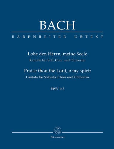 Lobe den Herrn, meine Seele BWV 143: Studienpartitur