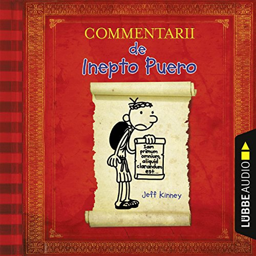 Commentarii de Inepto Puero: Gregs Tagebuch auf Latein