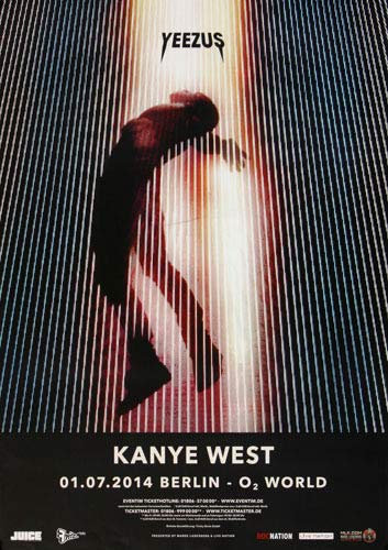 Kanye West - Yeezus, Berlin 2014 » Konzertplakat/Premium Poster | Live Konzert Veranstaltung | DIN A1 «