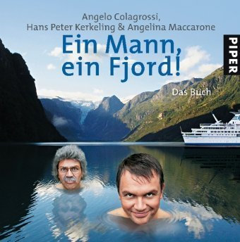 Ein Mann, ein Fjord!: Das Buch von Angelo Colagrossi (20. Januar 2009) Gebundene Ausgabe