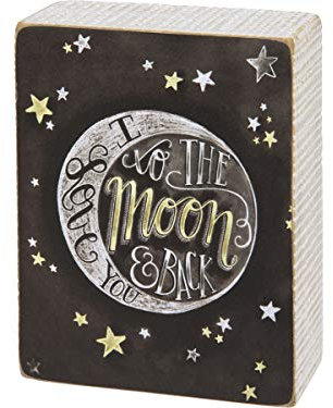 Primitives by Kathy Box Chalk Sign: I Love You To The Moon And Back