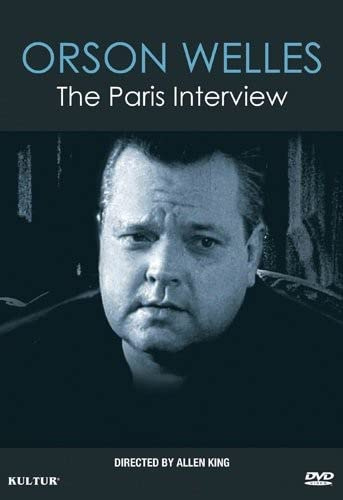 Orson Welles: The Paris Interview