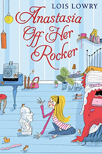 Anastasia Off Her Rocker: A Seventh-Grade Science Project Story with Brother Help for Kids (Ages 8-12) (Anastasia Krupnik Book 4)