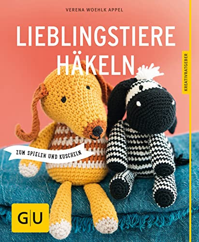 Lieblingstiere häkeln: zum Spielen und Kuscheln (GU Nähen, Stricken & Co.)