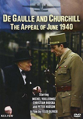 De Gaulle and Churchill: The Appeal of June 1940