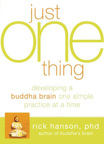 Just One Thing: Developing a Buddha Brain One Simple Practice at a Time (English Edition)