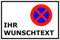 personnalisable – Stationnement interdit – Panneau – parkverbot – Parking – halteverbot – Zone de charge – Veuillez freihalten – 20 x 30 cm – s20t