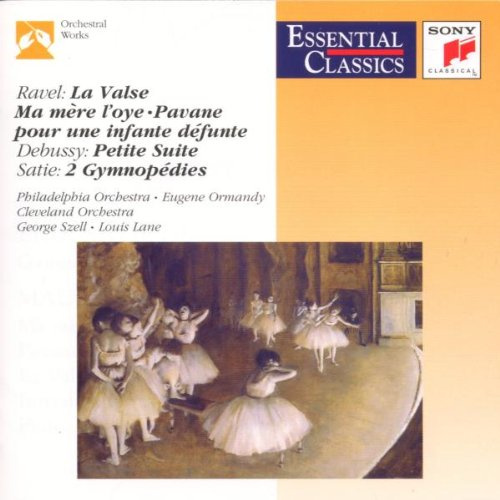 Essential Classics - Ravel / Debussy / Satie