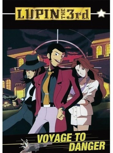 Lupin III - Voyage To Danger