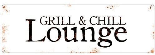 Retro METALLSCHILD Blechschild Türschild GRILL & CHILL LOUNGE Schild aus stabilem Metall Terrasse Balkon