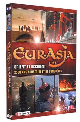 Eurasia : Orient et Occident : 2500 ans d'histoire et de conquêtes - Coffret 3 DVD [FR Import]