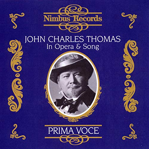 John Charles Thomas - In Opera