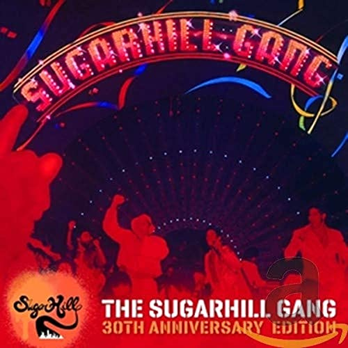 The Sugarhill Gang - 30th Anniversary Edition (Expanded Version)