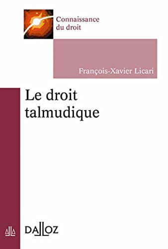 Le droit talmudique (Connaissance du droit) (French Edition)