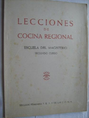 LECCIONES DE COCINA REGIONAL. Escuela del magisterio, Segundo Curso