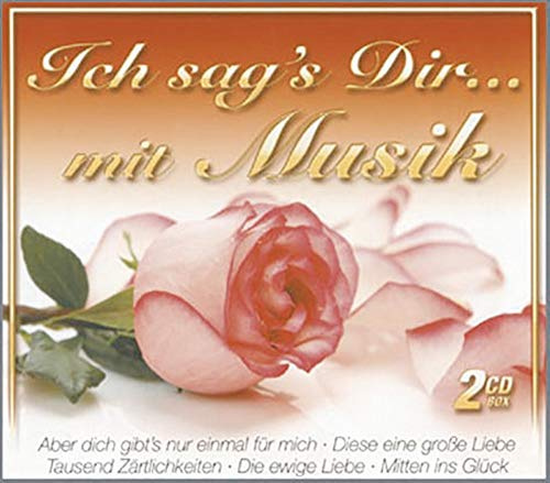 Ich Sag'S Dir mit Musik