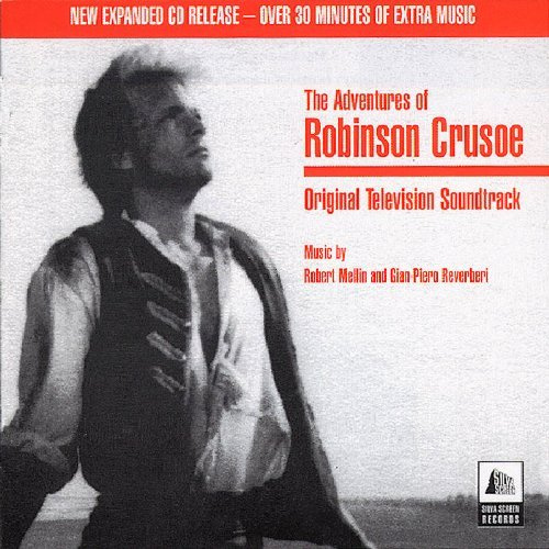 The Adventures of Robinson Crusoe: TV soundtrack [SOUNDTRACK] by O.S.T.