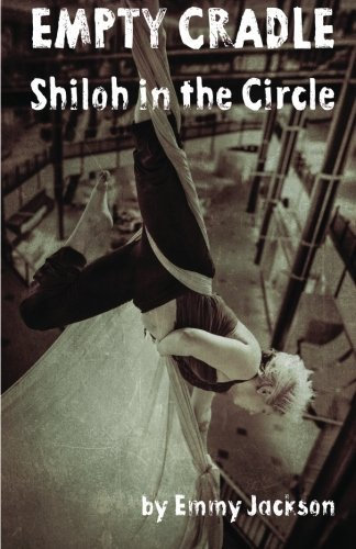 Empty Cradle: Shiloh in the Circle (Volume 2) by Emmy Jackson (2013-11-01)