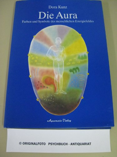 Die Aura. Farben und Symbole des menschlichen Energiefeldes (GROSSFORMAT)