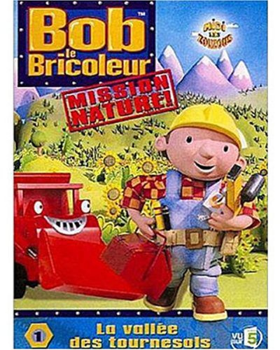 Bob le bricoleur, mission nature, vol. 1 : la vallee des tournesols [FR Import]