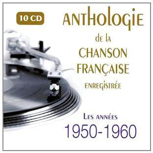 Anthologie De La Chanson Française : 1950 1960