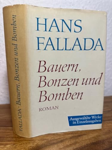 Bauern, Bonzen und Bomben - Roman.