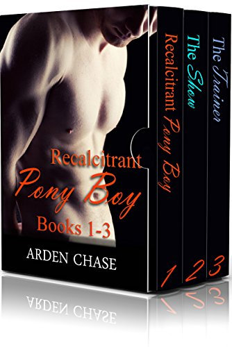Recalcitrant Pony Boy Bundle: Books 1-3