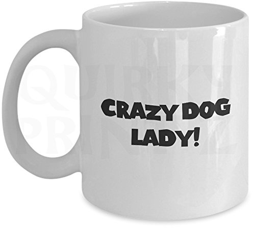 Quirky Printz Novelty Crazy Dog Lady Gift Slogan Mug SK09