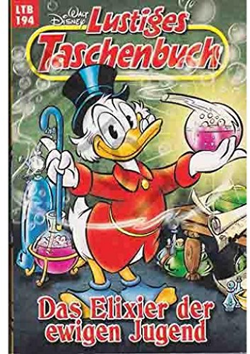 Walt Disney: LTB Lustiges Taschenbuch Band 194: Das Elexier der ewigen Jugend - Donald Duck und Micky Maus Comics für deine Sammlung