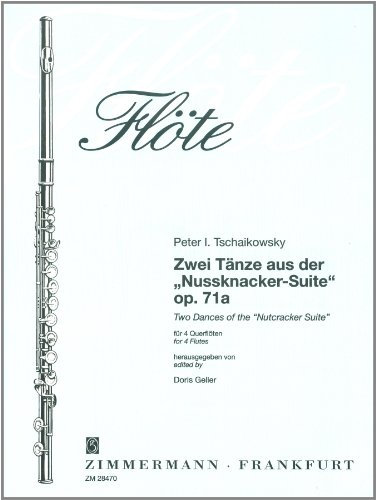 Zwei Tänze aus der Nussknacker-Suite: op. 71a. 4 Flöten. Partitur und Stimmen.