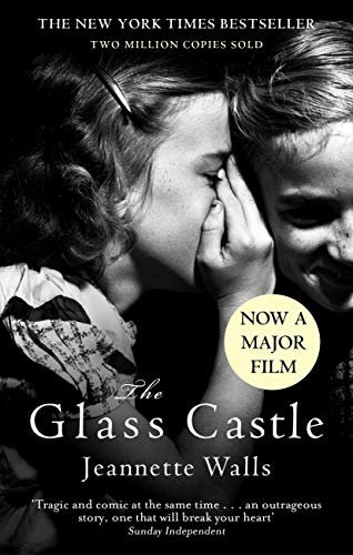 The Glass Castle: The New York Times Bestseller - Two Million Copies Sold (English Edition)