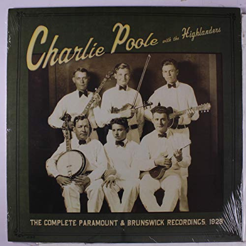 Charlie Poole with the Highlanders: Complete Paramount and Brunswick Recordings RSD Exclusive Vinyl Release
