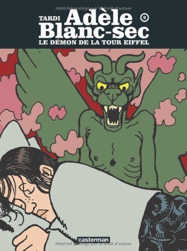 Adele Blanc-Sec 2/Le Demon De La Tour Eiffel by Jacques Tardi (2007-06-01)